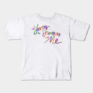 The Lovers The Dreamers and Me Kids T-Shirt